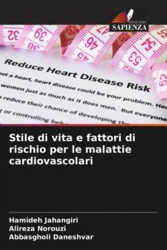 Stile di vita e fattori di rischio per le malattie cardiovascolari - Jahangiri, Hamideh;Norouzi, Alireza;Daneshvar, Abbasgholi