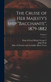 The Cruise of Her Majesty's Ship &quote;Bacchante&quote;, 1879-1882; Volume 2