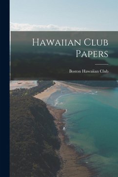 Hawaiian Club Papers - Boston, Hawaiian Club