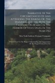 Narrative Of The Circumstances Of And Attending The Sinking Of, The Spanish Galleons, With The Treasure On Board, In The Harbor Of Vigo, Spain, In The Year 1702