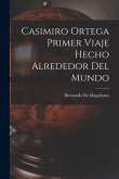 Casimiro Ortega Primer Viaje Hecho Alrededor Del Mundo