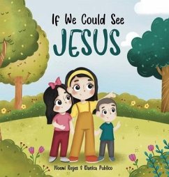 If we could see Jesus - Reyes, Noemi