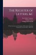 The Register of Letters, &c: Of the... - Bild 1