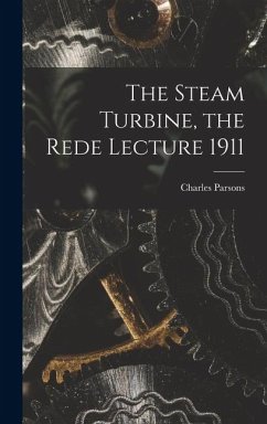 Cover The Steam Turbine, the Rede Lecture 1911