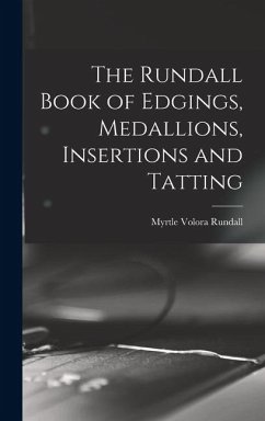 The Rundall Book of Edgings, Medallions, Insertions and Tatting