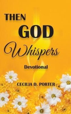 Then God Whispers - Porter, Cecilia D