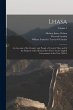 Lhasa: An Account of the Country and... - Bild 1