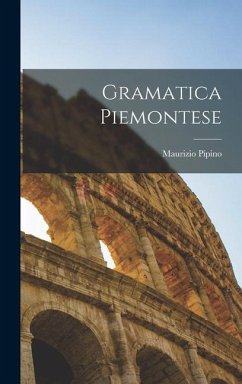 Gramatica Piemontese - Pipino, Maurizio