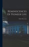 Reminiscences Of Pioneer Life