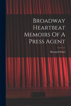 Cover Broadway Heartbeat Memoirs Of A Press Agent