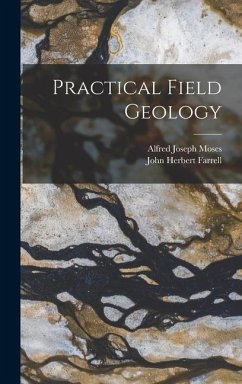 Practical Field Geology - Farrell, John Herbert