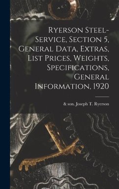 Ryerson Steel-service, Section 5, General Data, Extras, List Prices, Weights, Specifications, General Information, 1920