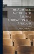The Aims and Methods of Liberal... - Bild 1