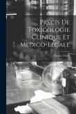 Précis De Toxicologie Clinique Et Médico-Légale