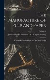 The Manufacture of Pulp and Paper