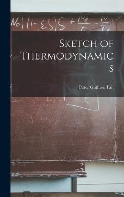 Sketch of Thermodynamics - Guthrie, Tait Peter