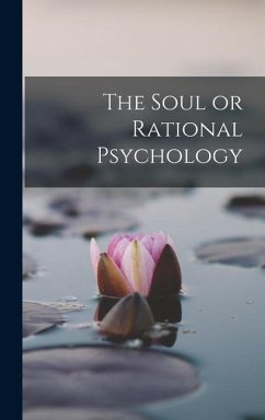 The Soul or Rational Psychology - Anonymous