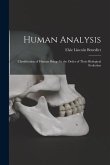 Human Analysis: Classification of Human Beings In the Order of Their Biological Evolution