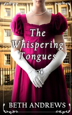 THE WHISPERING TONGUES a sumptuous and unputdownable Regency murder mystery - Andrews, Beth