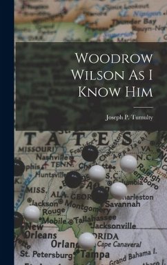 Cover Woodrow Wilson As I Know Him