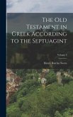 The Old Testament in Greek According to the Septuagint; Volume 3