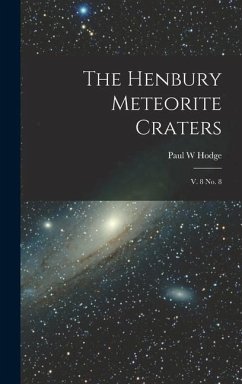 The Henbury Meteorite Craters - Hodge, Paul W