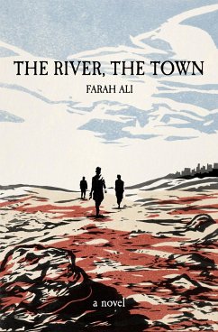 The River, the Town - Ali, Farah