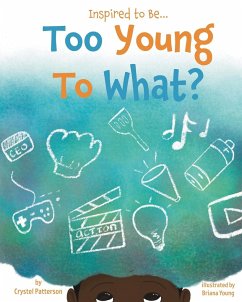 Too Young to What? - Patterson, Crystel