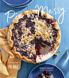 Pie Is Messy - Grasley, Rebecca; Blackmore, Willy