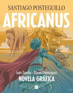 Africanus. Novela Gráfica (Spanish Edition) / Africanus. Graphic Novel (Spanish Edition) - Posteguillo, Santiago