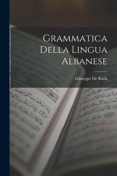 Grammatica Della Lingua Albanese - De Rada, Giuseppe