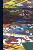 What's Bred in the Bone: L1000 Prize Novel