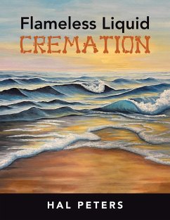 Flameless Liquid Cremation - Peters, Hal