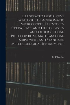 Cover Illustrated Descriptive Catalogue of Achromatic Microscopes, Telescopes, Opera, Race and Field Glasses, and Other Optical, Philosophical, Mathematical