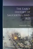 The Early History of Saugerties, 1660-1825; Volume 1