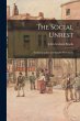 The Social Unrest: Studies in Labor and... - Bild 1