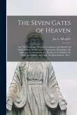 The Seven Gates of Heaven: Or, The Teachings, Discipline, Customs, and Manners of Administering the Sacraments Among the Abyssinians, the Anglica