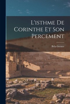 Cover L'isthme De Corinthe Et Son Percement