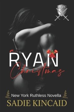 A Ryan Christmas: A New York Ruthless Novella - Kincaid, Sadie