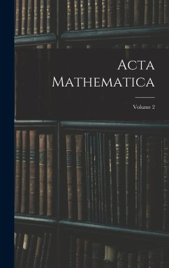 Acta Mathematica; Volume 2 - Anonymous