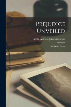 Cover Prejudice Unveiled: And Other Poems