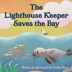 The Lighthouse Keeper Saves the Bay - Biron, Teddy