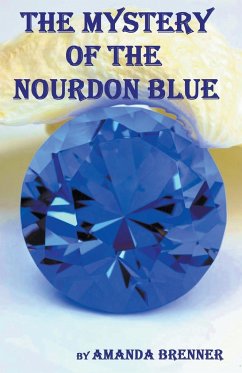 The Mystery of the Nourdon Blue - Brenner, Amanda