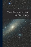 The Private Life of Galileo