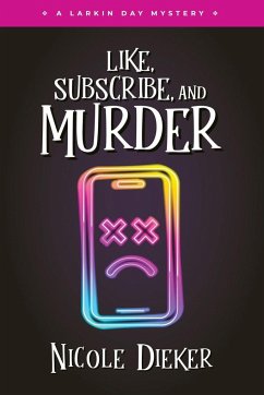 Like, Subscribe, and Murder - Dieker, Nicole