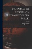 L'anabase De Xénophon (retraite Des Dix Mille)