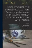 Description Of &quote;the Brinkley Collection&quote; Of Antique Japanese, Chinese And Korean Porcelain, Pottery And Faience