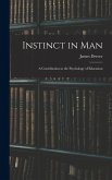 Instinct in Man Instinct in Man
