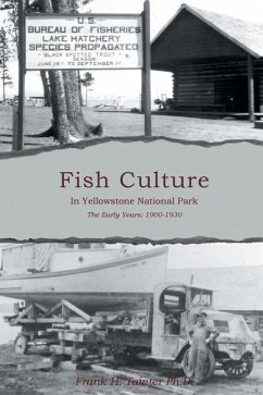 Fish Culture in Yellowstone National Park - Tainter, Frank H