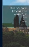 Une colonie féodale en Amérique